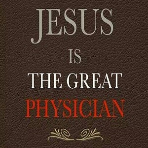 Jesus Great Physician