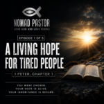 A Living Hope for Tired People
